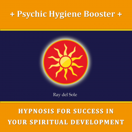 Hörbuch Psychic Hygiene Booster  - Autor Falco Wisskirchen   - gelesen von Ray del Sole