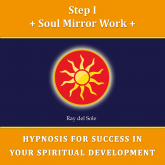 Step I Soul Mirror Work