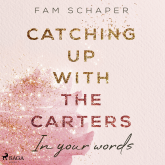 Catching up with the Carters – In your words (Catching up with the Carters, Band 2)