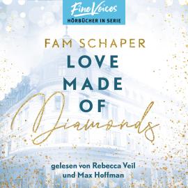 Hörbuch Love Made of Diamonds - Made of, Band 2 (ungekürzt)  - Autor Fam Schaper   - gelesen von Schauspielergruppe