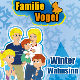 Hörbuch Winter Wahnsinn  - Autor Familie Vogel   - gelesen von Familie Vogel
