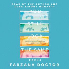Hörbuch You Still Look the Same (Unabridged)  - Autor Farzana Doctor   - gelesen von Schauspielergruppe