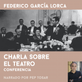 Charla sobre el teatro: narrado por Pep Tosar