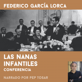 Hörbuch Las nanas infantiles: narrado por Pep Tosar  - Autor Federico García Lorca   - gelesen von Pep Tosar