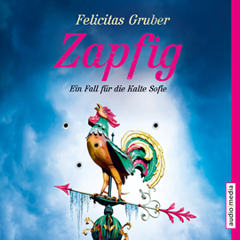 Hörbuch Zapfig  - Autor Felicitas Gruber   - gelesen von Tatjana Pokorny