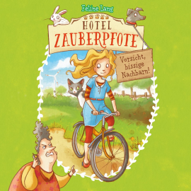 Hörbuch Hotel Zauberpfote 1: Vorsicht, bissige Nachbarn!  - Autor Feline Lang   - gelesen von Corinna Dorenkamp