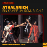 Athalarich (Ein Kampf um Rom, Buch 2)