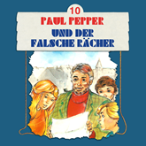 Paul Pepper und der falsche Rächer (Paul Pepper 10)