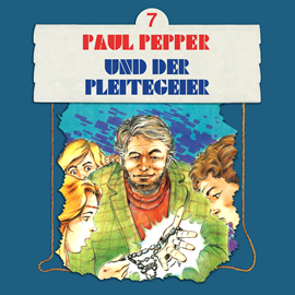 Hörbuch Paul Pepper und der Pleitegeier (Paul Pepper 7)  - Autor Felix Huby   - gelesen von Schauspielergruppe