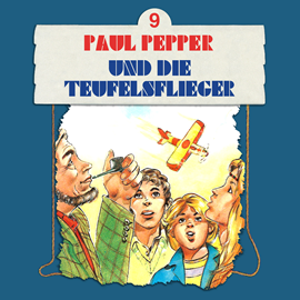 Hörbuch Paul Pepper und die Teufelsflieger (Paul Pepper 9)  - Autor Felix Huby   - gelesen von Schauspielergruppe