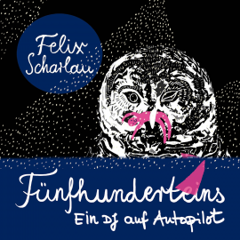 Hörbuch Fünfhuntereins  - Autor Felix Scharlau   - gelesen von Schauspielergruppe