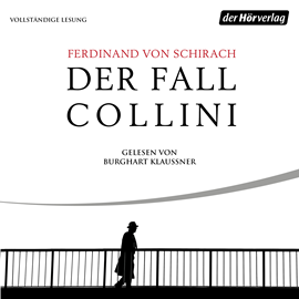 Hörbuch Der Fall Collini  - Autor Ferdinand von Schirach   - gelesen von Burghart Klaußner