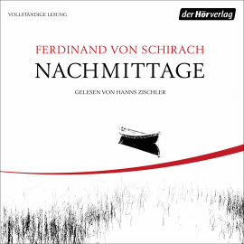 Hörbuch Nachmittage  - Autor Ferdinand von Schirach   - gelesen von Hanns Zischler