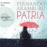 Hörbuch Patria  - Autor Fernando Aramburu   - gelesen von Eva Mattes