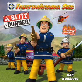 Hörbuch Folgen 21-26: Blitz Und Donner  - Autor Feuerwehrmann Sam   - gelesen von Schauspielergruppe