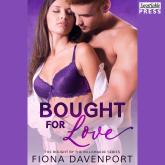 Bought for Love - Bought by the Billionaire, Book 2 (Unabridged)