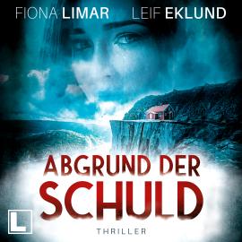 Hörbuch Abgrund der Schuld - Schwedenthriller, Band 5 (ungekürzt)  - Autor Fiona Limar   - gelesen von Friederike Solak