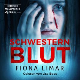 Hörbuch Schwesternblut - Brandenburg-Krimis, Band 1 (ungekürzt)  - Autor Fiona Limar   - gelesen von Lisa Boos