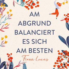Hörbuch Am Abgrund balanciert es sich am besten  - Autor Fiona Lucas   - gelesen von Svenja Pages