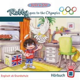Hörbuch Robby Goes to the Olympics  - Autor Fiona Stöber   - gelesen von Schauspielergruppe