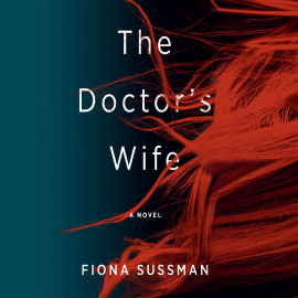 Hörbuch The Doctor's Wife  - Autor Fiona Sussman   - gelesen von Toby Webster