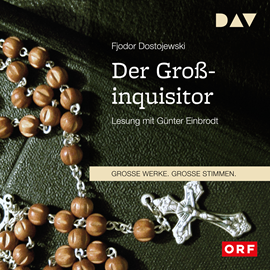 Hörbuch Der Großinquisitor (Große Werke. Große Stimmen)  - Autor Fjodor Dostojewski   - gelesen von Günter Einbrodt