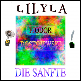 Hörbuch Die Sanfte  - Autor Fjodor Dostojewski   - gelesen von Schauspielergruppe