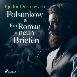 Hörbuch Polsunkow & Ein Roman in neun Briefen (Ungekürzt)  - Autor Fjodor Dostojewski   - gelesen von Julian Mehne