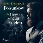 Polsunkow & Ein Roman in neun Briefen (Ungekürzt)