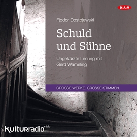 Hörbuch Schuld und Sühne  - Autor Fjodor Dostojewski   - gelesen von Gerd Wameling