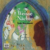 Hörbuch Weisse Nächte  - Autor Fjodor Dostojewski   - gelesen von Gerd Udo Feller