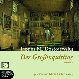 Hörbuch Der Großinquisitor  - Autor Fjodor M. Dostojewski   - gelesen von Klaus-Dieter König