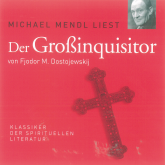 Hörbuch Der Großinquisitor  - Autor Fjodor M. Dostojewski   - gelesen von Michael Mendl