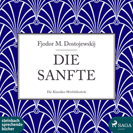 Hörbuch Die Sanfte   - Autor Fjodor M. Dostojewskij   - gelesen von Klaus-Dieter König