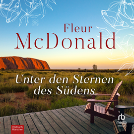 Hörbuch Unter den Sternen des Südens  - Autor Fleur McDonald   - gelesen von Schauspielergruppe
