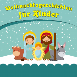 Hörbuch Weihnachtsgeschichten für Kinder  - Autor Florian Dietrich   - gelesen von Florian Dietrich