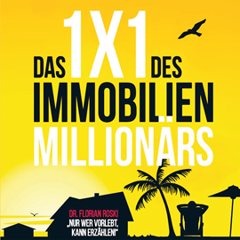 Hörbuch Das 1x1 des Immobilien Millionärs  - Autor Florian Dr. Roski   - gelesen von Matthias Lühn