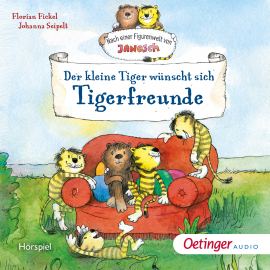 Hörbuch Der kleine Tiger wünscht sich Tigerfreunde  - Autor Florian Fickel   - gelesen von Schauspielergruppe