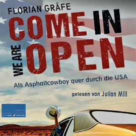 Hörbuch Come in we are Open:  - Autor Florian Gräfe   - gelesen von Julian Mill