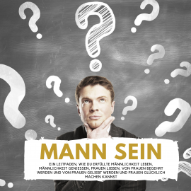 Hörbuch Mann sein  - Autor Florian Höper   - gelesen von Florian Höper