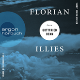 Florian Illies über Gottfried Benn - Bücher meines Lebens, Band 1 (Ungekürzte Lesung)