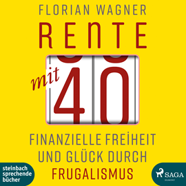 Hörbuch Rente mit 40  - Autor Florian Wagner   - gelesen von Matthias Hinze
