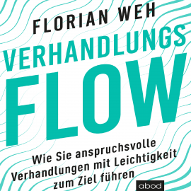Hörbuch Verhandlungsflow  - Autor Florian Weh   - gelesen von Sebastian Pappenberger