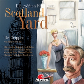 Hörbuch Dr. Crippen (Die größten Fälle von Scotland Yard 8)  - Autor Andreas Masuth   - gelesen von Schauspielergruppe