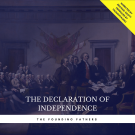 Hörbuch The Declaration of Independence  - Autor Founding Fathers   - gelesen von Michael Scott