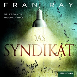 Hörbuch Das Syndikat  - Autor Fran Ray   - gelesen von Milena Karas