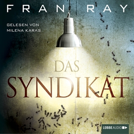 Hörbuch Das Syndikat (ungekürzt)  - Autor Fran Ray   - gelesen von Milena Karas