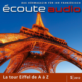 Hörbuch Französisch lernen Audio - Der Eiffelturm  - Autor France Arnaud   - gelesen von Schauspielergruppe