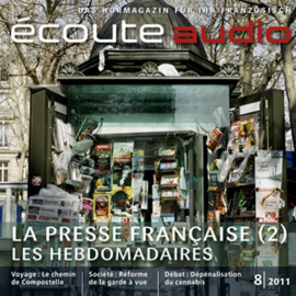 Hörbuch Französisch lernen Audio - Die französischen Wochenzeitschriften  - Autor France Arnaud   - gelesen von Schauspielergruppe