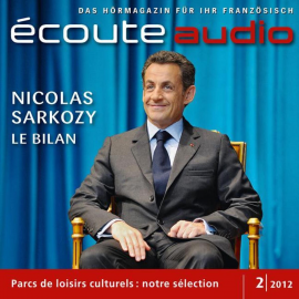 Hörbuch Französisch lernen Audio - Fünf Jahre Sarkozy  - Autor France Arnaud   - gelesen von Schauspielergruppe